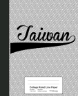 College Ruled Line Paper: TAIWAN Notebook By Weezag Cover Image