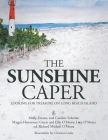 The Sunshine Caper: Looking for Treasure on Long Beach Island By Richard Michael O'Meara (Editor), Molly Schreier, Emma Schreier Cover Image