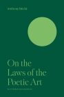 On the Laws of the Poetic Art By Anthony Hecht Cover Image