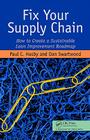 Fix Your Supply Chain: How to Create a Sustainable Lean Improvement Roadmap Cover Image