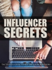 Influencer Secrets: Tactics to Effectively Influence Others, The Power to Change Anything Cover Image