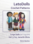 LetoDolls Crochet Patterns Large Dolls (21 / 53 cm) Vol. 3: Ivy, Jamal & Olivia Cover Image