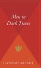 Men In Dark Times By Hannah Arendt Cover Image