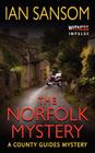 The Norfolk Mystery: A County Guides Mystery By Ian Sansom Cover Image