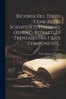 Ricordi Del Terzo Congresso Scientifico Italiano, Ossieno, Ritratti Di Trentasei Fra I Suoi Componenti... Cover Image