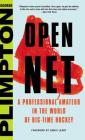 Open Net: A Professional Amateur in the World of Big-Time Hockey By Denis Leary (Foreword by), George Plimpton Cover Image