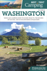 Best Tent Camping: Washington: Your Car-Camping Guide to Scenic Beauty, the Sounds of Nature, and an Escape from Civilization Cover Image
