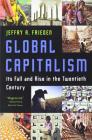 Global Capitalism: Its Fall and Rise in the Twentieth Century Cover Image