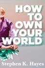 How To Own Your World Cover Image