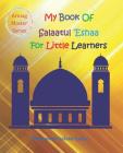 My Book of Salaatul 'Eshaa For Little Learners: 6 Years + Cover Image