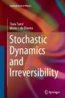 Stochastic Dynamics and Irreversibility (Graduate Texts in Physics) Cover Image