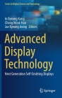 Advanced Display Technology: Next Generation Self-Emitting Displays By In Byeong Kang (Editor), Chang Wook Han (Editor), Jae Kyeong Jeong (Editor) Cover Image