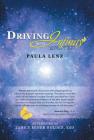 Driving into Infinity: Living with My Brother's Spirit By Paula Lenz Cover Image