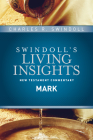 Insights on Mark (Swindoll's Living Insights New Testament Commentary #2) Cover Image