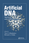 Artificial DNA: Methods and Applications By Yury E. Khudyakov (Editor), Howard A. Fields (Editor) Cover Image