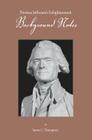 Thomas Jefferson's Enlightenment - Background Notes Cover Image