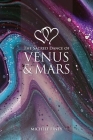 The Sacred Dance of Venus and Mars By Michele Finey Cover Image