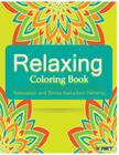 Relaxing Coloring Book: Coloring Books for Adults: Relaxation & Stress Reduction Patterns By Tanakorn Suwannawat Cover Image