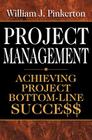 Project Management: Achieving Project Bottom-Line Succe$$ Cover Image