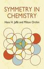 Symmetry in Chemistry (Dover Books on Chemistry) Cover Image