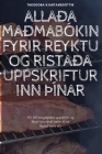 Allaða Maðmabókin Fyrir Reyktu Og Ristaða Uppskrifturinn þÍnar By Theodora Kjartansdóttir Cover Image