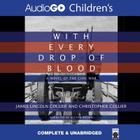 With Every Drop of Blood Lib/E By James Lincoln Collier, Christopher Collier, Alston Brown (Read by) Cover Image