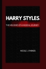 Harry Styles.: The melodies of a musical journey. Cover Image