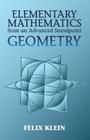 Elementary Mathematics from an Advanced Standpoint: Geometry (Dover Books on Mathematics #2) By Felix Klein Cover Image