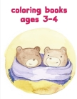 coloring books ages 3-4: Early Learning for First Preschools and Toddlers from Animals Images By Creative Color Cover Image