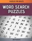 Word Search Puzzles: Word Search Puzzle Book for Adults - 200 Large Print Word Search Puzzles with Solutions By Compact Art Cover Image