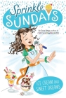 Ice Cream and Sweet Dreams (Sprinkle Sundays #12) By Coco Simon Cover Image