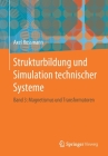 Strukturbildung Und Simulation Technischer Systeme: Band 3: Magnetismus Und Transformatoren Cover Image
