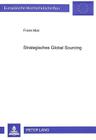 Strategisches «Global Sourcing» (Europaeische Hochschulschriften / European University Studie #1829) By Frank Mair Cover Image