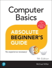 Computer Basics Absolute Beginner's Guide, Windows 10 Edition (Absolute Beginner's Guides (Que)) By Michael Miller Cover Image