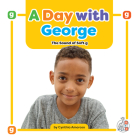 A Day with George: The Sound of Soft g Cover Image
