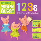 My First Brain Quest 123s: A Question-and-Answer Book (Brain Quest Board Books #2) By Workman Publishing Cover Image
