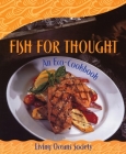 Fish for Thought: An Eco-Cookbook By Living Oceans Society Cover Image