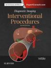 Diagnostic Imaging: Interventional Procedures By Brandt C. Wible Cover Image