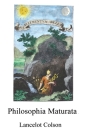 Philosophia maturata: An exact piece of philosophy Cover Image