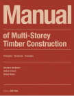Manual of Multistorey Timber Construction: Principles - Constructions - Examples Cover Image