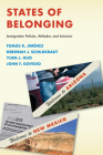 States of Belonging: Immigration Policies, Attitudes, and Inclusion By Tomaas R. Jimaenez, Deborah J. Schildkraut, Yuen J. Huo Cover Image