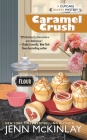 Caramel Crush (Cupcake Bakery Mystery #9) Cover Image