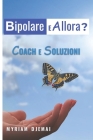 Coach E Soluzioni: Bipolare E Così ? By Myriam Djemai Cover Image