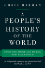 A People's History of the World: From the Stone Age to the New Millennium Cover Image