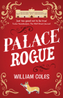 Palace Rogue By William Coles Cover Image