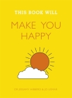 This Book Will Make You Happy (This Book Will...) By Dr. Hibberd Jessamy, Usmar Jo Cover Image