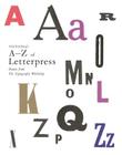 Alan Kitching's A-Z of Letterpress: Founts from The Typography Workshop By Alan Kitching Cover Image