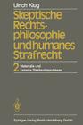 Skeptische Rechtsphilosophie Und Humanes Strafrecht By U. Klug Cover Image