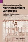 A Reference Grammar of the Northern Embera Languages (Studies in the Languages of Colombia #7) Cover Image