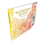 Watercolor Tattoos: Watercolor Guidebook with 8 Paints and Brush Perfect for Beginners Cover Image
